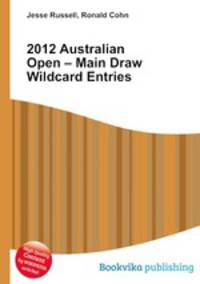 2012 Australian Open – Main Draw Wildcard Entries
