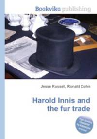 Harold Innis and the fur trade