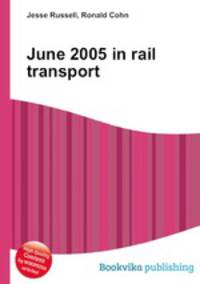June 2005 in rail transport