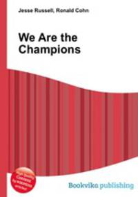 We Are the Champions