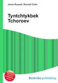 Tyntchtykbek Tchoroev
