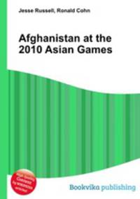 Afghanistan at the 2010 Asian Games