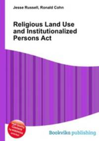 Religious Land Use and Institutionalized Persons Act