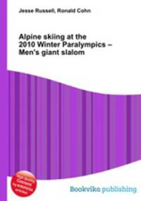 Alpine skiing at the 2010 Winter Paralympics – Men