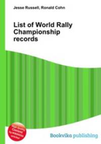List of World Rally Championship records