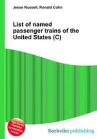 List of named passenger trains of the United States (C)