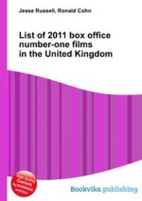List of 2011 box office number-one films in the United Kingdom