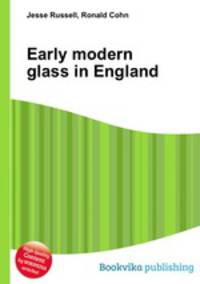 Early modern glass in England