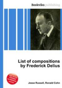 List of compositions by Frederick Delius