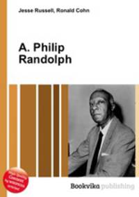 A. Philip Randolph