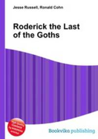 Roderick the Last of the Goths
