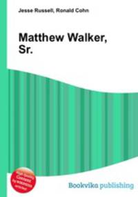 Matthew Walker, Sr.