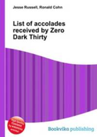 List of accolades received by Zero Dark Thirty