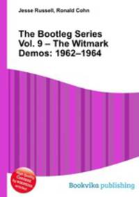 The Bootleg Series Vol. 9 – The Witmark Demos: 1962–1964