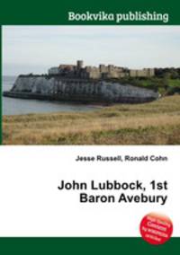 John Lubbock, 1st Baron Avebury