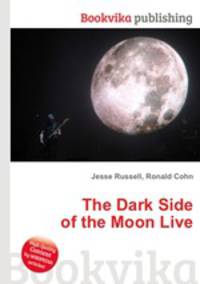 The Dark Side of the Moon Live