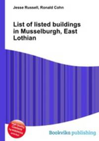 List of listed buildings in Musselburgh, East Lothian