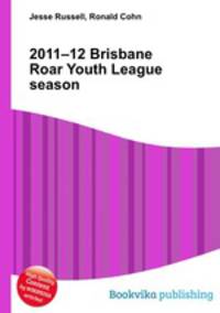 2011–12 Brisbane Roar Youth League season