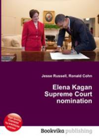 Elena Kagan Supreme Court nomination