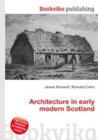 Architecture in early modern Scotland