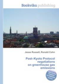 Post–Kyoto Protocol negotiations on greenhouse gas emissions