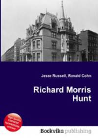 Richard Morris Hunt