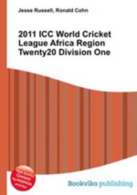 2011 ICC World Cricket League Africa Region Twenty20 Division One