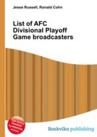 List of AFC Divisional Playoff Game broadcasters
