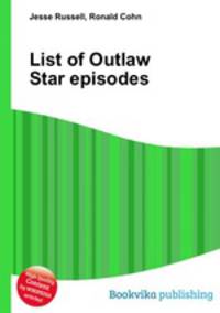 List of Outlaw Star episodes