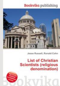 List of Christian Scientists (religious denomination)