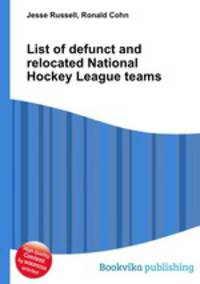 List of defunct and relocated National Hockey League teams