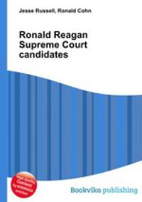 Ronald Reagan Supreme Court candidates