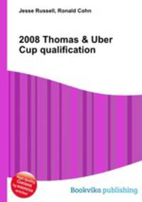 2008 Thomas & Uber Cup qualification