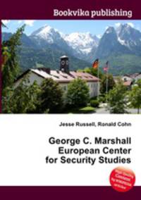 George C. Marshall European Center for Security Studies