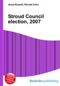 Stroud Council election, 2007