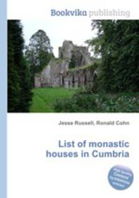 List of monastic houses in Cumbria