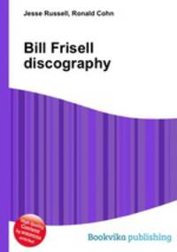 Bill Frisell discography