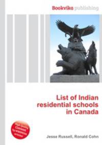 List of Indian residential schools in Canada