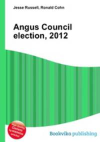 Angus Council election, 2012