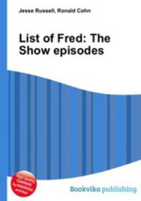 List of Fred: The Show episodes