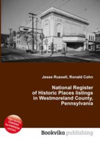 National Register of Historic Places listings in Westmoreland County, Pennsylvania
