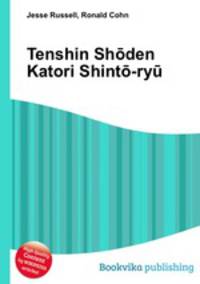Tenshin Shoden Katori Shinto-ryu