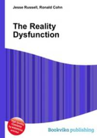 The Reality Dysfunction