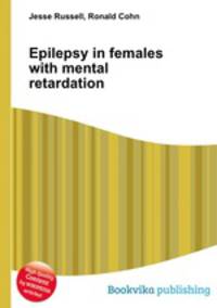 Epilepsy in females with mental retardation