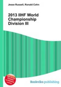 2013 IIHF World Championship Division III