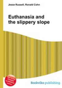Euthanasia and the slippery slope