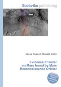 Evidence of water on Mars found by Mars Reconnaissance Orbiter