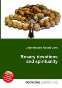 Rosary devotions and spirituality