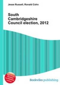 South Cambridgeshire Council election, 2012