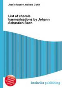 List of chorale harmonisations by Johann Sebastian Bach